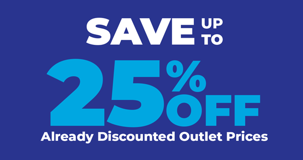 save up to 25% off already discounted outlet prices